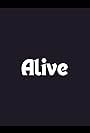 Alive