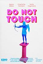 Do Not Touch (2022)