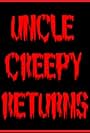 Uncle Creepy Returns (2009)