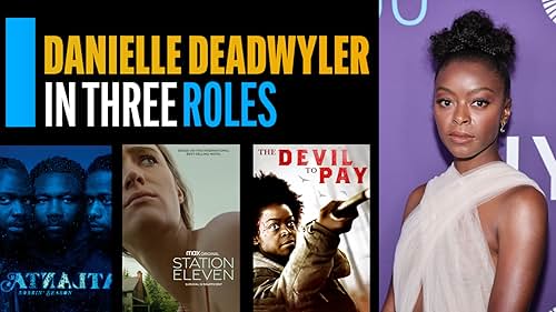 'Till' star Danielle Deadwyler talks to IMDb and reveals why her roles in "Atlanta," "Station Eleven," and 'The Devil To Pay' were life changing experiences.