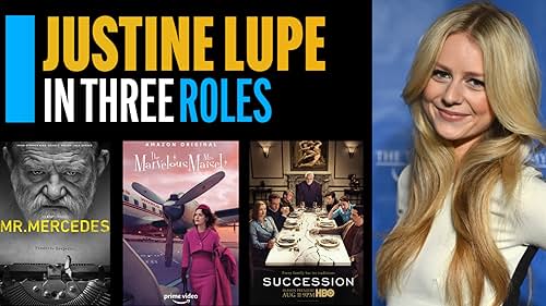 Justine Lupe in Three Roles