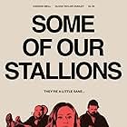 Carson Mell, Olivia Taylor Dudley, and Al Di in Some of Our Stallions (2021)