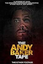 The Andy Baker Tape