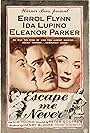 Errol Flynn, Ida Lupino, and Eleanor Parker in Escape Me Never (1947)