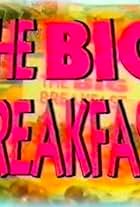 The Big Breakfast (1999)