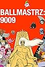 Ballmastrz 9009 (2018)