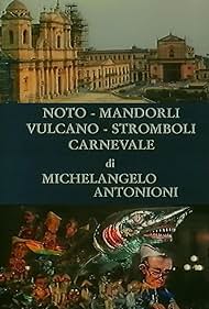 Noto, mandorli, Vulcano, Stromboli, carnevale (1992)