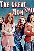 The Great Mom Swap