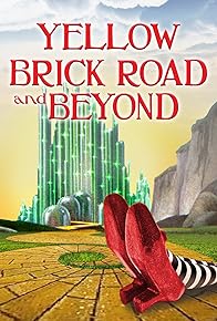 Primary photo for The Yellow Brick Road and Beyond