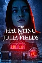 The Haunting of Julia Fields