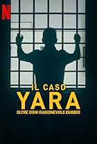 The Yara Gambirasio Case: Beyond Reasonable Doubt