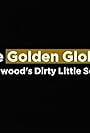 The Golden Globes: Hollywood's Dirty Little Secret (2003)