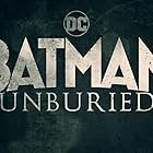 Batman Unburied (2022)