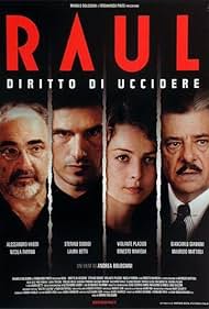 Stefano Dionisi, Giancarlo Giannini, Alessandro Haber, and Violante Placido in Raul - Diritto di uccidere (2005)