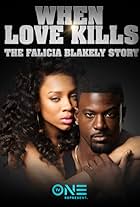 When Love Kills: The Falicia Blakely Story