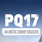 PQ17: An Arctic Convoy Disaster (2014)
