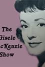 The Gisele MacKenzie Show (1957)