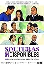 Solteras Indisponibles (2017)