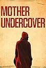 Mother Undercover (2023)