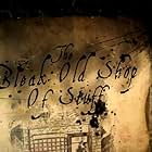 The Bleak Old Shop of Stuff (2011)