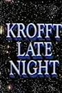 Krofft Late Night (1991)