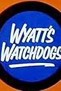 Wyatt's Watchdogs (1988)