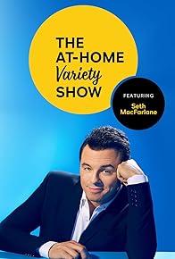 Primary photo for Peacock Presents: The At-Home Variety Show Featuring Seth MacFarlane