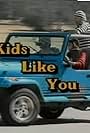 Kids Like You (1984)