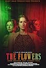 Amelie Rose, Caitlin Florence-Rose, and Abi Butcher in The Flowers