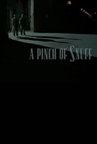 A Pinch of Snuff (1994)