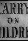 Carry on Children (1940)