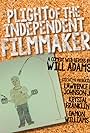 Plight of the Independent Filmmaker (2019)