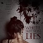 Where the Skin Lies (2017)