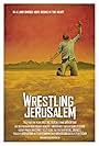 Wrestling Jerusalem (2016)