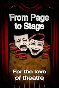 Primary photo for From Page to Stage: For the Love of Theatre