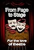 Primary photo for From Page to Stage: For the Love of Theatre