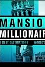 Mansions and Millionaires (2004)