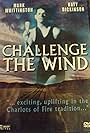 Mark Whittington in Challenge the Wind (1991)