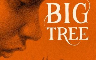 « Big tree », un roman surprenant qui donne envie de planter des arbres