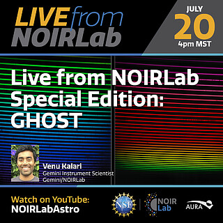 Live from NOIRLab Special Edition: GHOST