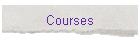 Courses