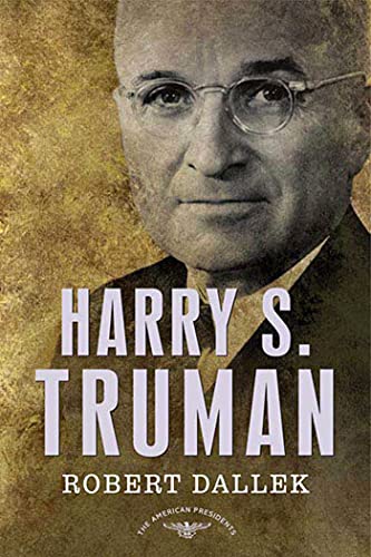 Stock image for Harry S. Truman: The American Presidents Series: The 33rd President, 1945-1953 for sale by SecondSale