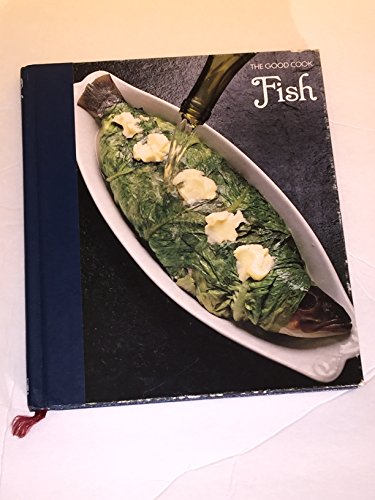 Stock image for Fish (The Good Cook Techniques & Recipes Series) for sale by Gulf Coast Books