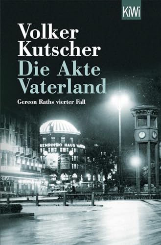 Beispielbild fr Die Akte Vaterland: Gereon Raths vierter Fall zum Verkauf von Irish Booksellers