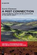 A Mist Connection: An Environmental History of the Laki Eruption of 1783 and Its Legacy