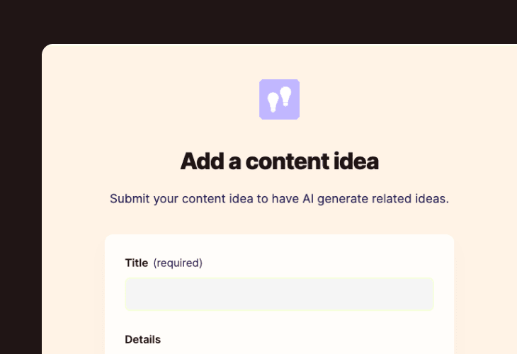 a form to capture content ideas