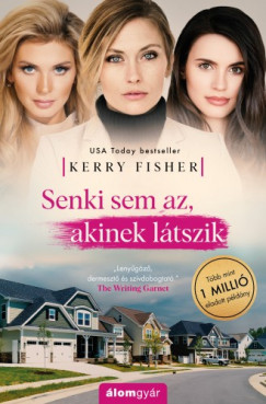 Kerry Fisher - Senki sem az, akinek ltszik