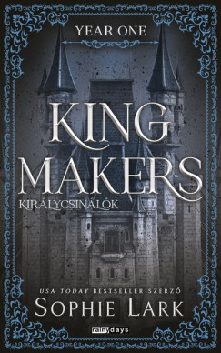 Sophie Lark - Kingmakers - Kirlycsinlk - Year One