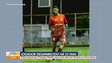 Jogador de futebol desaparece, em Novo Gama - Polícia procura por Thavisson Mendes, que sumiu após sair de festa em Novo Gama.