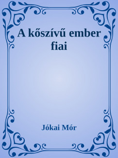 Jkai Mr - A kszv ember fiai